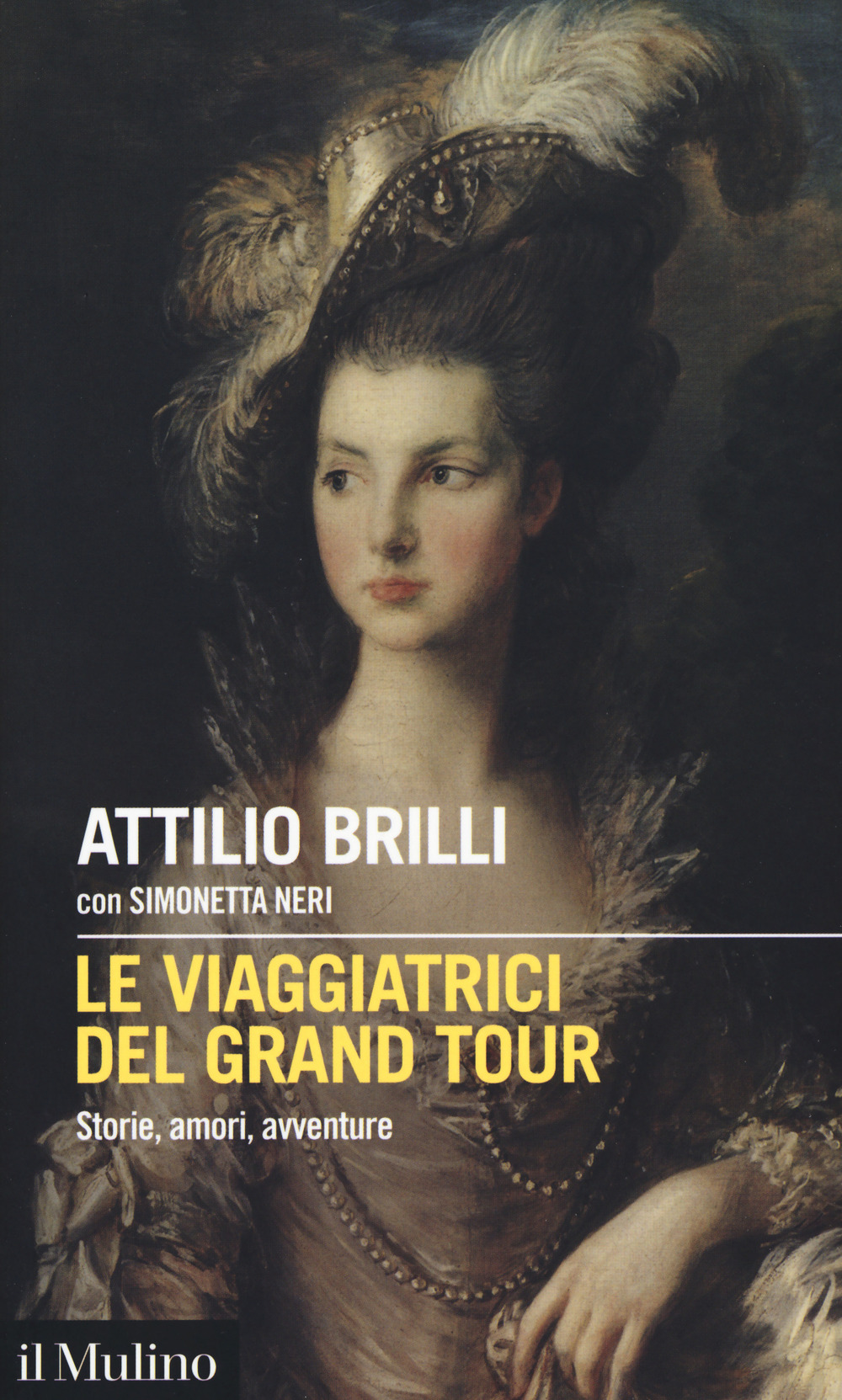 VIAGGIATRICI DEL GRAND TOUR. STORIE, AMORI, AVVENTURE (LE) - 9788815285904