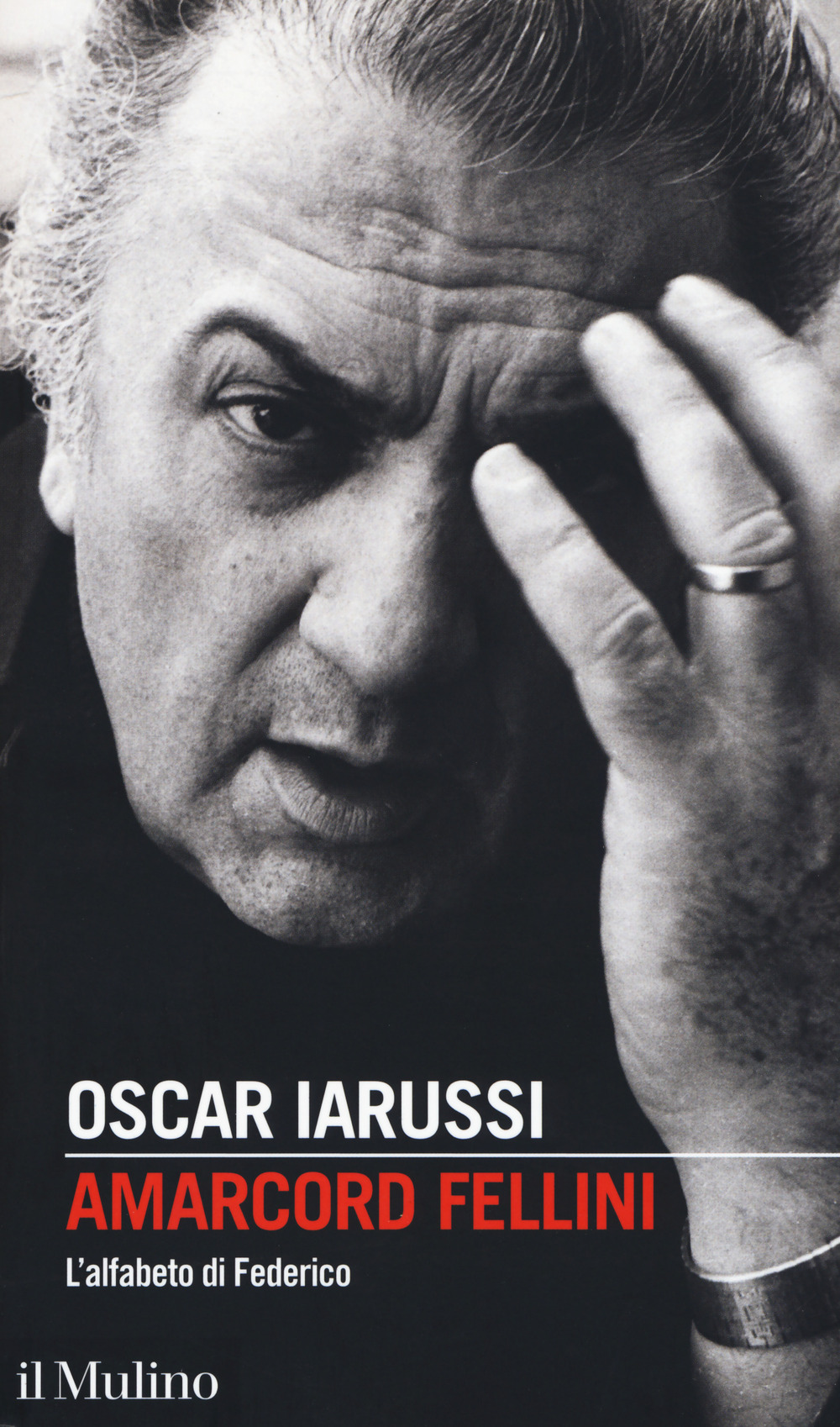 AMARCORD FELLINI. L'ALFABETO DI FEDERICO - 9788815285911