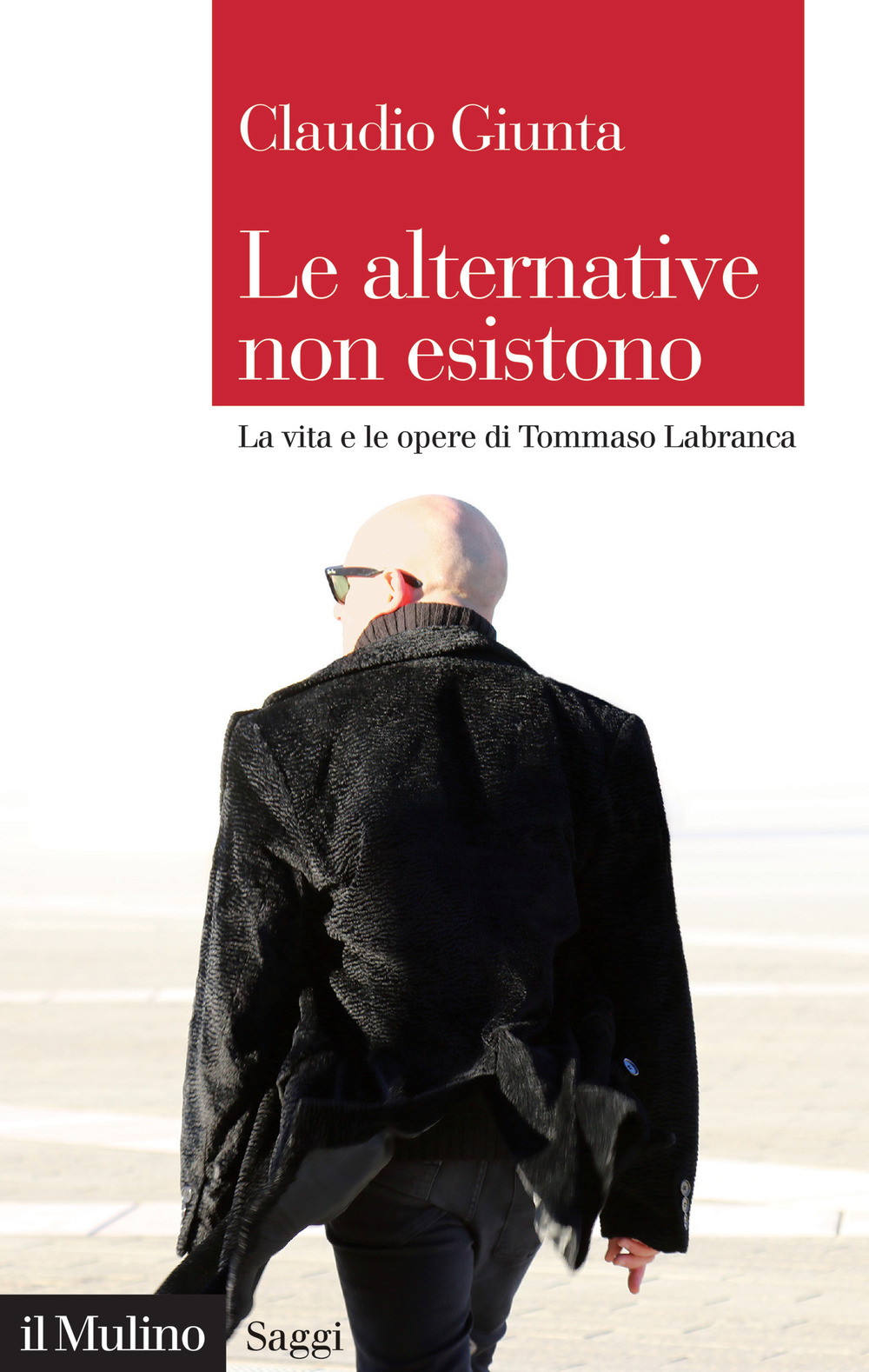 Le alternative non esistono. La vita e le opere di Tommaso Labranca