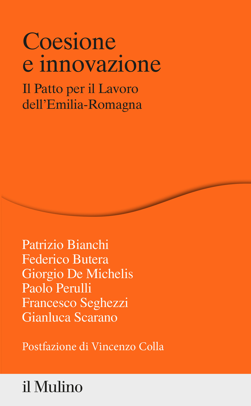 Coesione e innovazione. Il Patto per il Lavoro dell'Emilia-Romagna