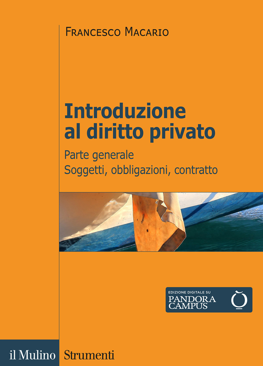 Introduzione al diritto privato. Vol. 1: Parte generale. Soggetti, obbligazioni, contratto