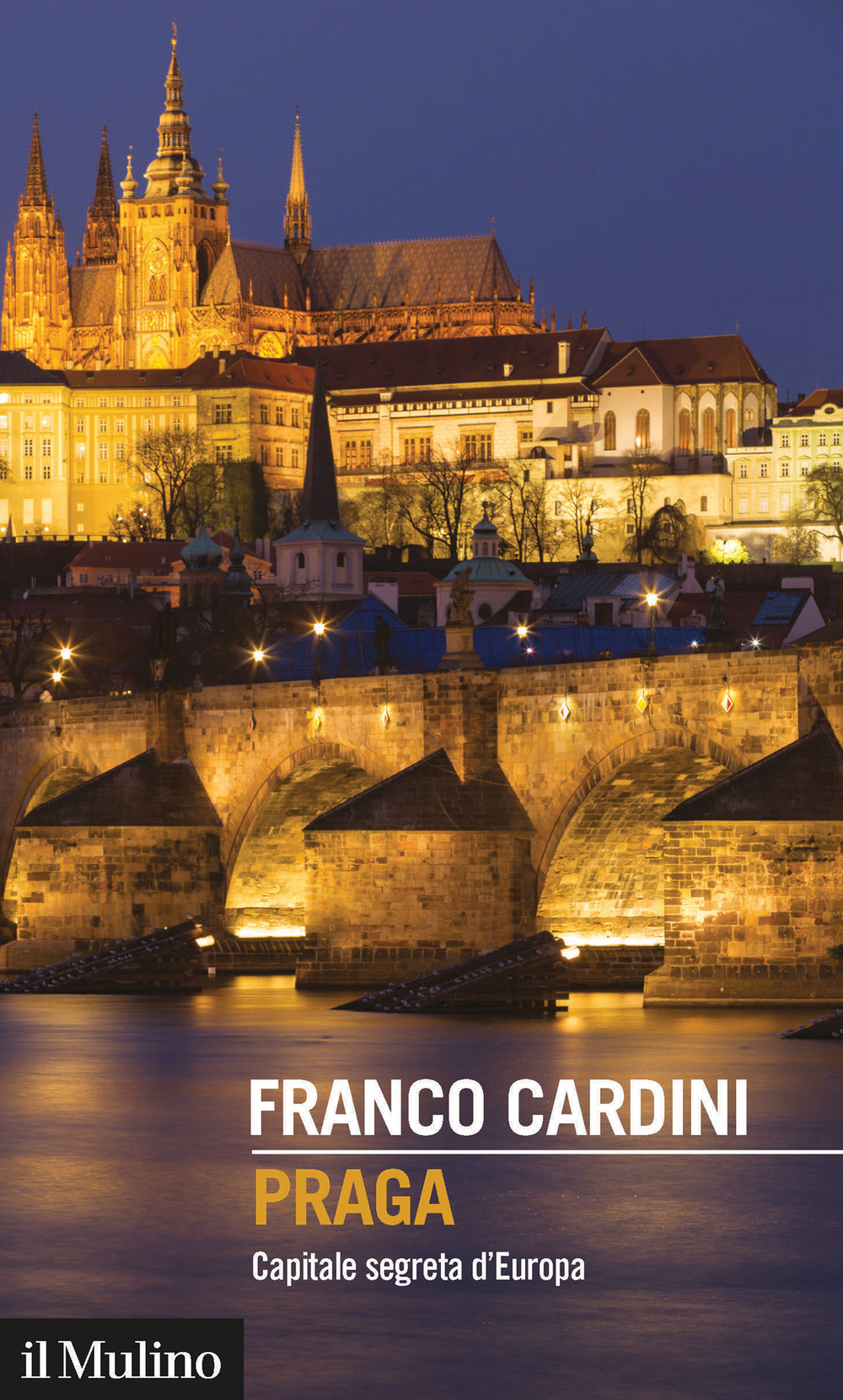 PRAGA. CAPITALE SEGRETA D'EUROPA - 9788815290601