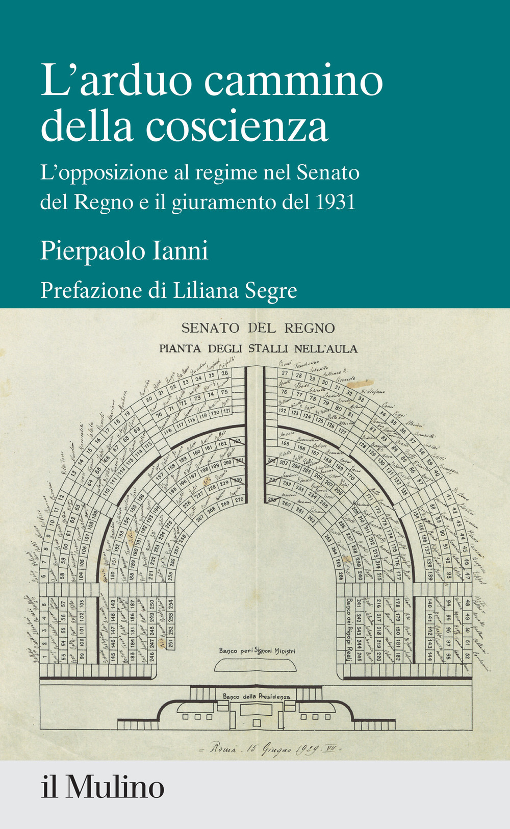 L'arduo cammino della coscienza. L'opposizione al regime nel Senato del Regno e il giuramento del 1931