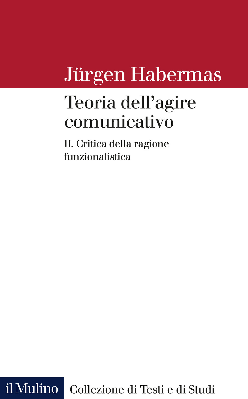 Teoria dell'agire comunicativo. Vol. 2: Critica della ragione funzionalistica