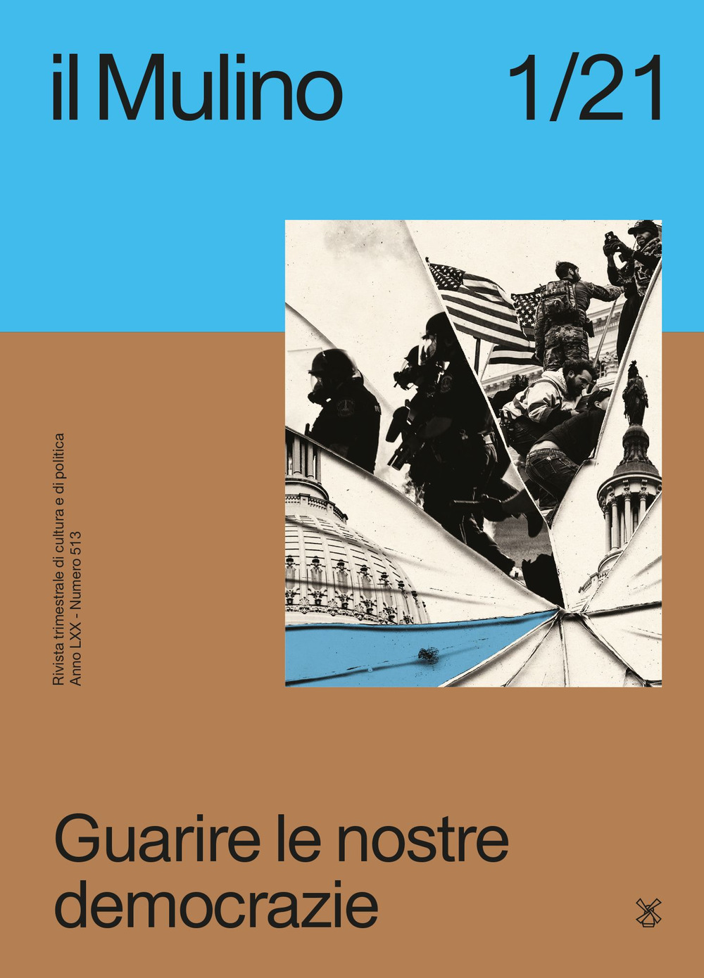 Il Mulino. Rivista trimestrale di cultura e di politica (2021). Vol. 1: Guarire le nostre democrazie