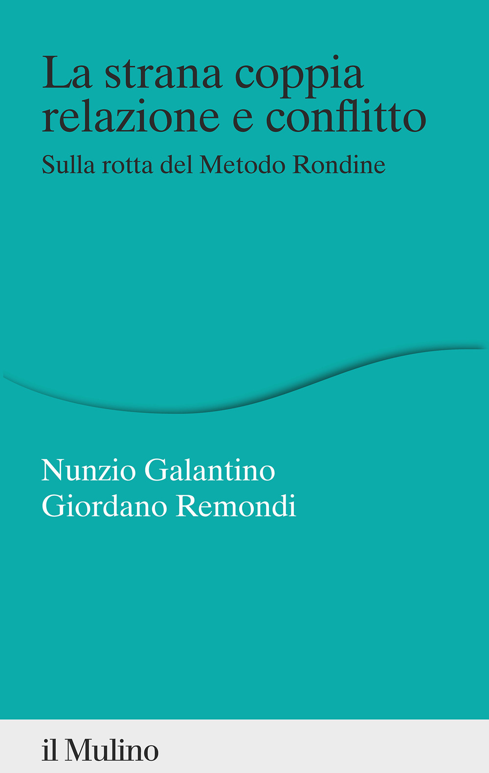 La strana coppia relazione e conflitto. Sulla rotta del Metodo Rondine