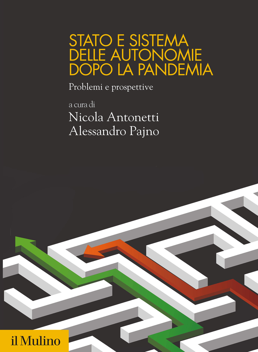 Stato e sistema delle autonomie dopo la pandemia. Problemi e prospettive