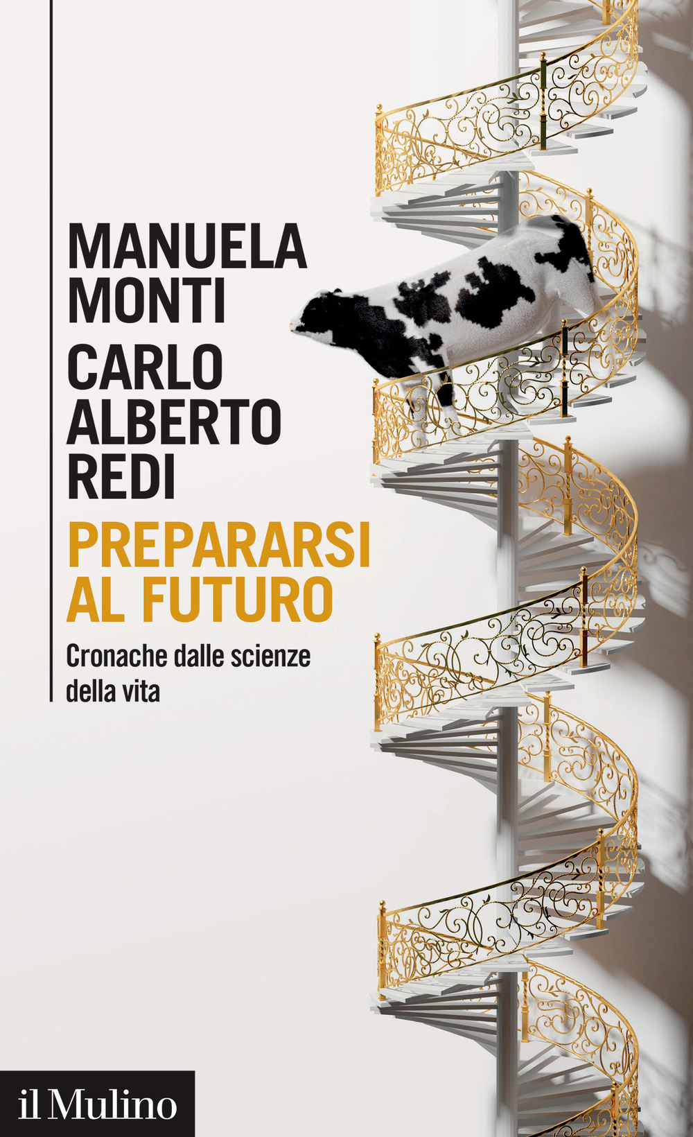 Prepararsi al futuro. Cronache dalle scienze della vita