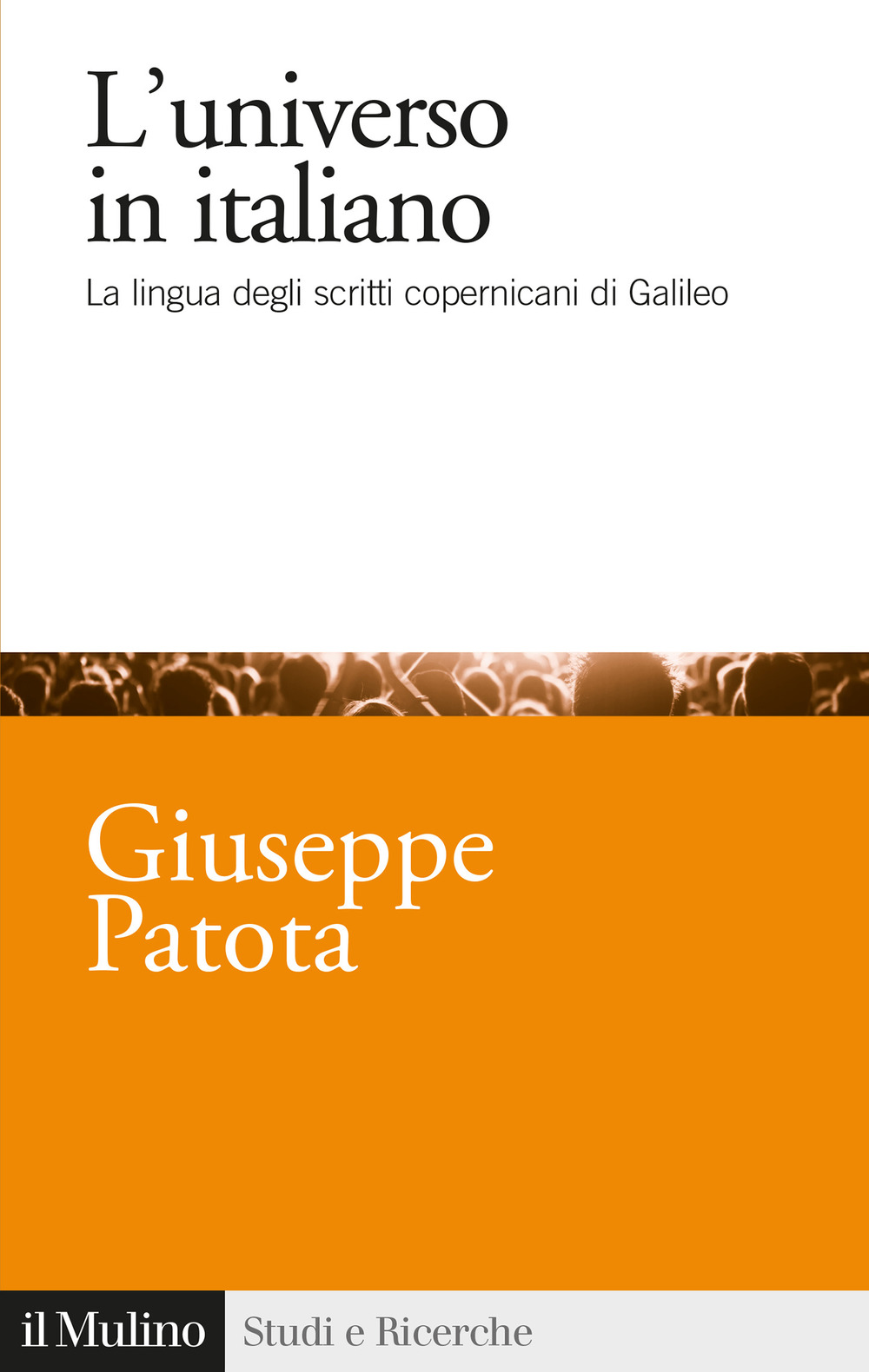 L'universo in italiano. La lingua degli scritti copernicani di Galileo