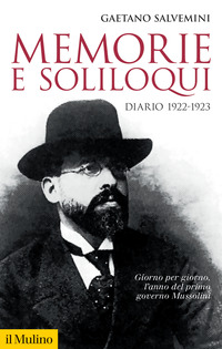 MEMORIE E SOLILOQUI DIARIO 1922-1923 di SALVEMINI GAETANO