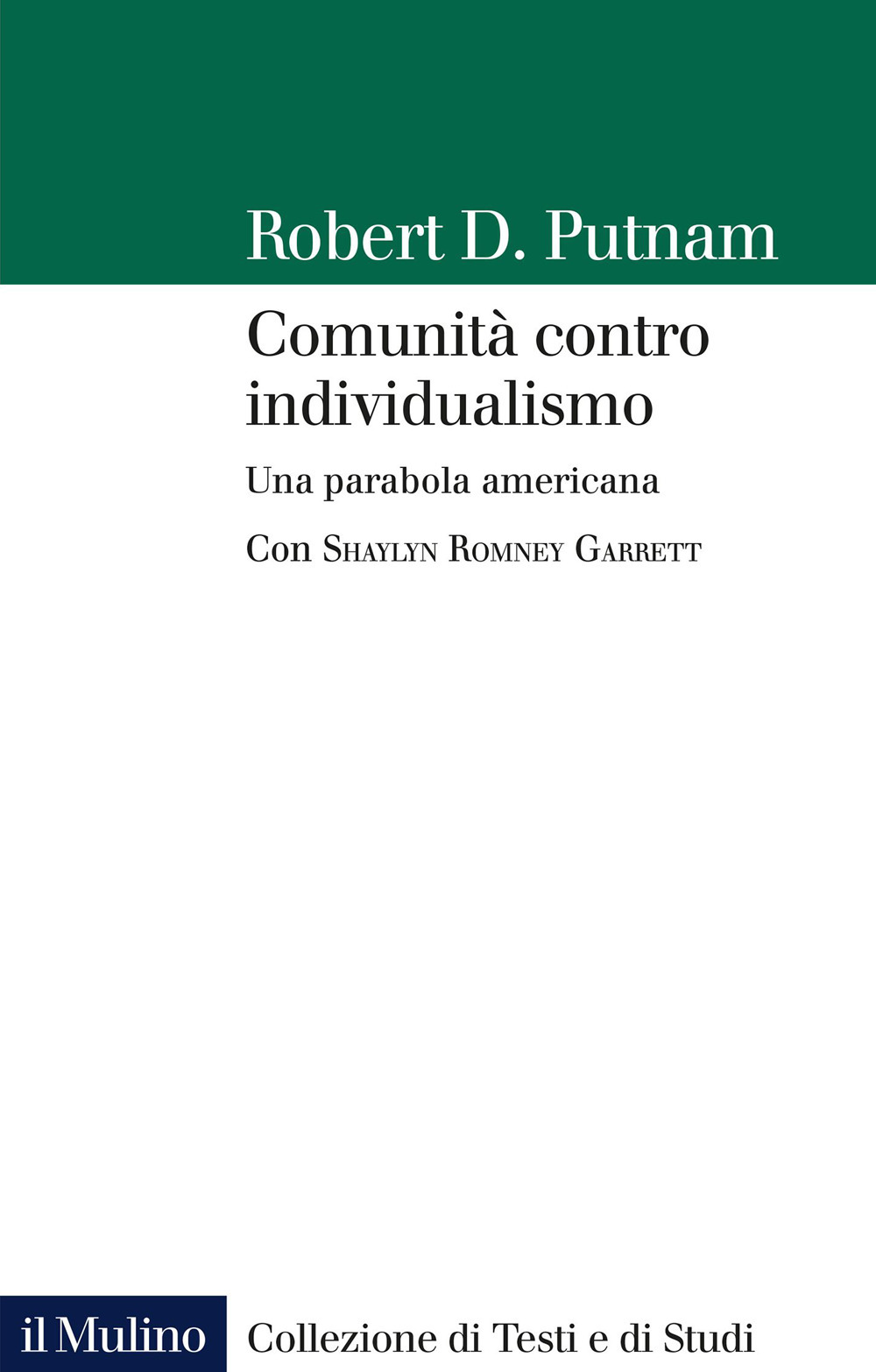 Comunità contro individualismo. Una parabola americana