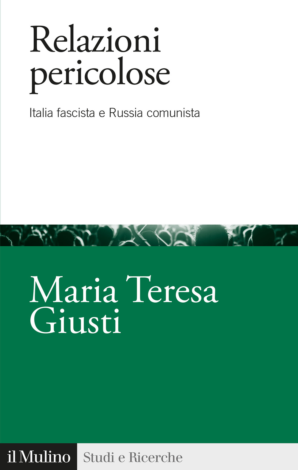 Relazioni pericolose. Italia fascista e Russia comunista