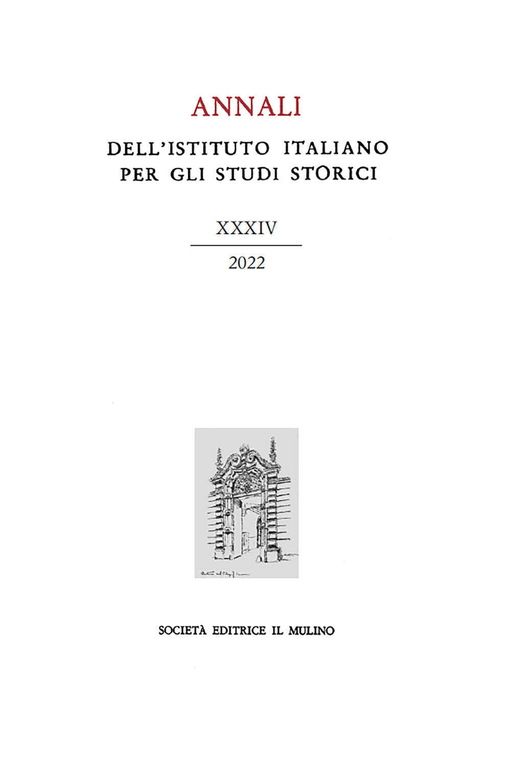 Annali dell'Istituto italiano per gli studi storici (2022). Vol. 34