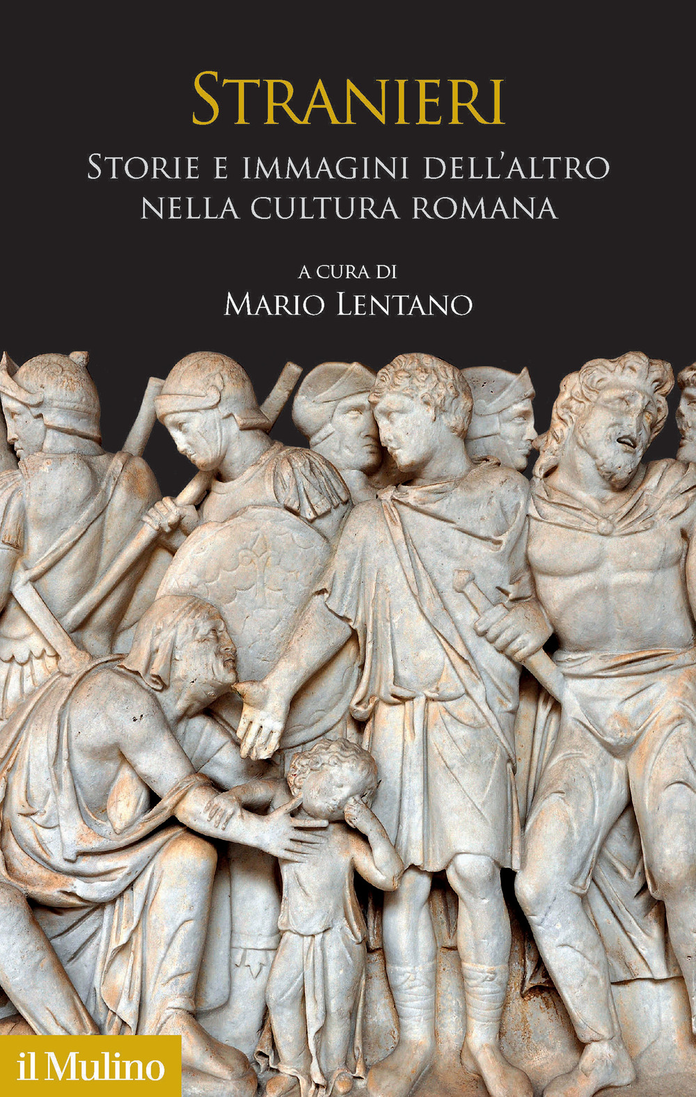 Stranieri. Storie e immagini dell'altro nella cultura romana