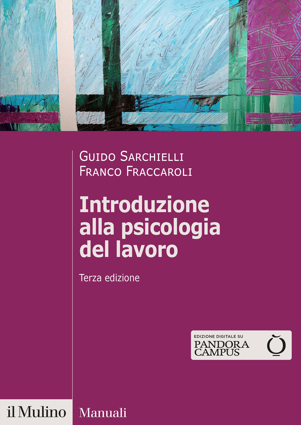 Introduzione alla psicologia del lavoro. Nuova ediz.