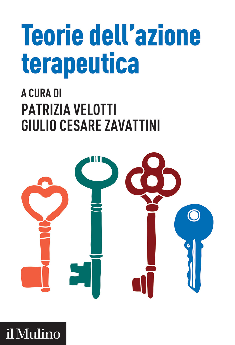 Teorie dell'azione terapeutica. Tra interpretazione e relazione