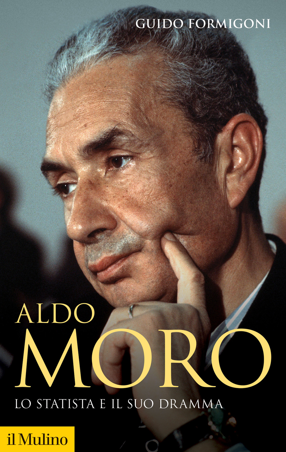 Aldo Moro. Lo statista e il suo dramma