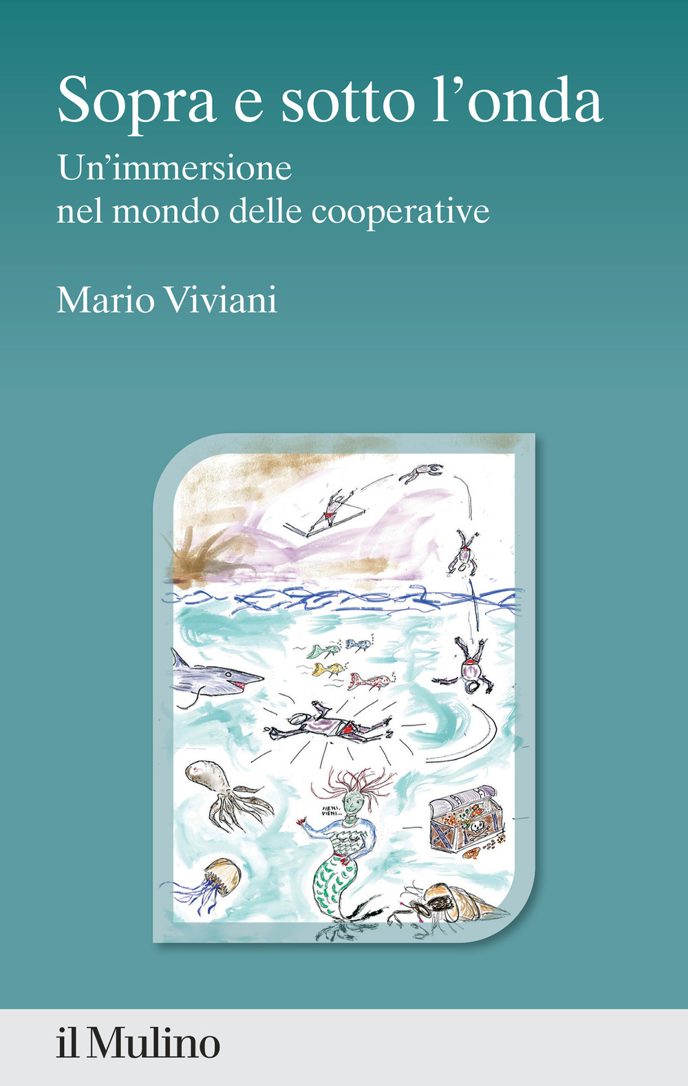 Sopra e sotto l'onda. Un'immersione nel mondo delle cooperative