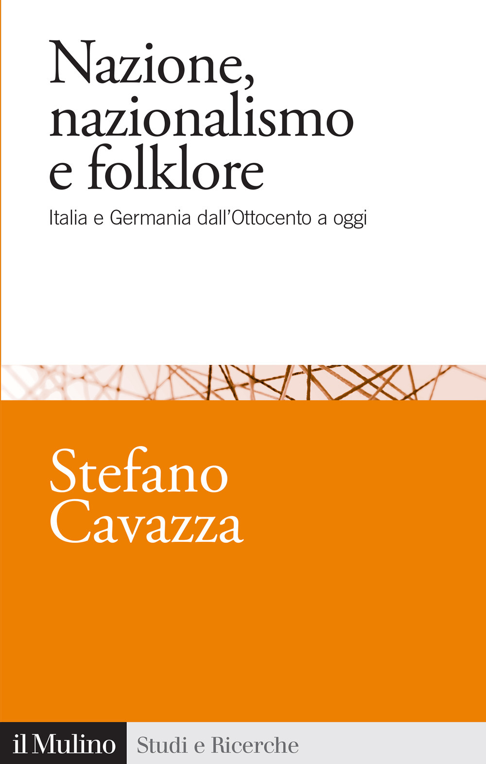 Nazione, nazionalismo e folklore. Italia e Germania dall'Ottocento a oggi