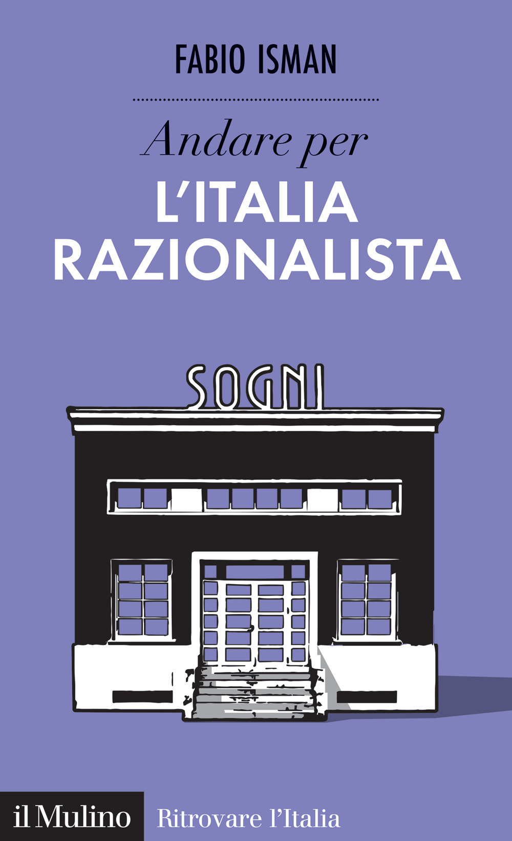 Andare per l'Italia razionalista