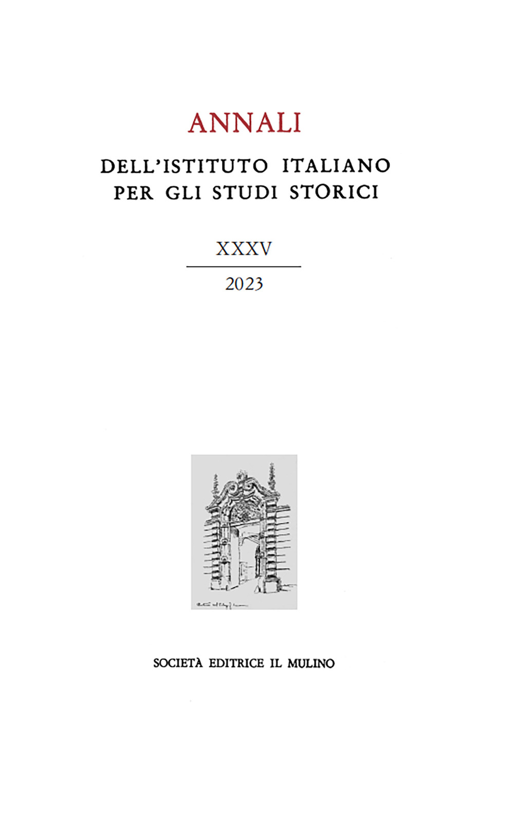 Annali dell'Istituto italiano per gli studi storici (2023). Vol. 35