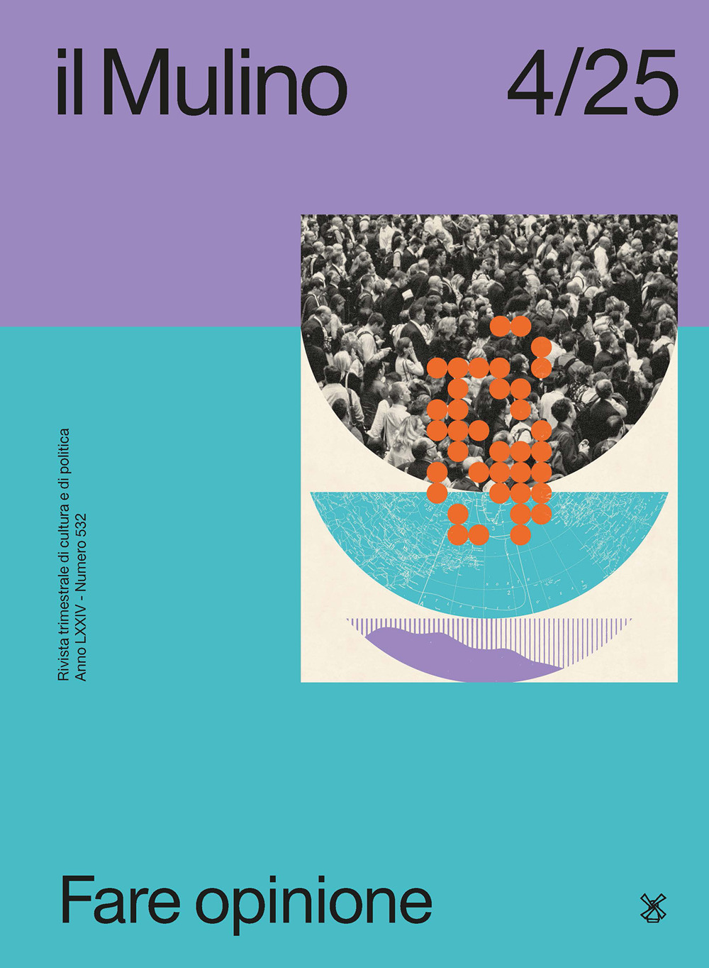 Il Mulino. Rivista trimestrale di cultura e di politica (2025). Vol. 4: Fare opinione