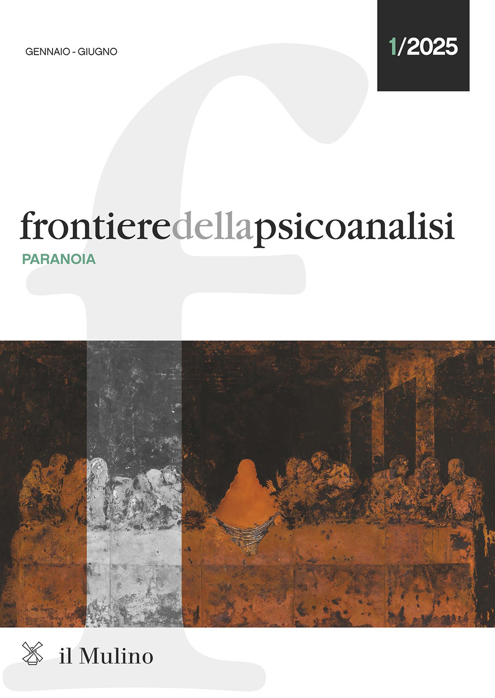 Frontiere della psicoanalisi (2025). Vol. 1: Paranoia