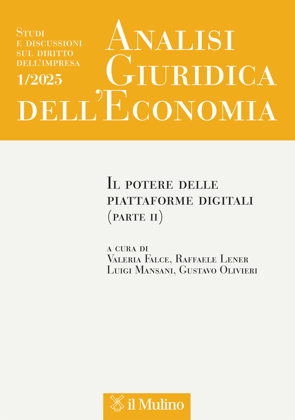 Analisi giuridica dell'economia (2025). Vol. 1: Il potere delle piattaforme digitali (Parte II)