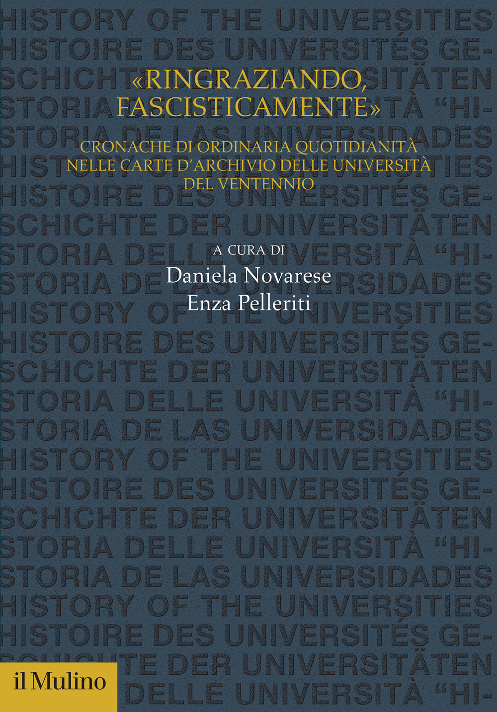 «Ringraziando, fascisticamente». Cronache di ordinaria quotidianità nelle carte d'archivio delle università del ventennio