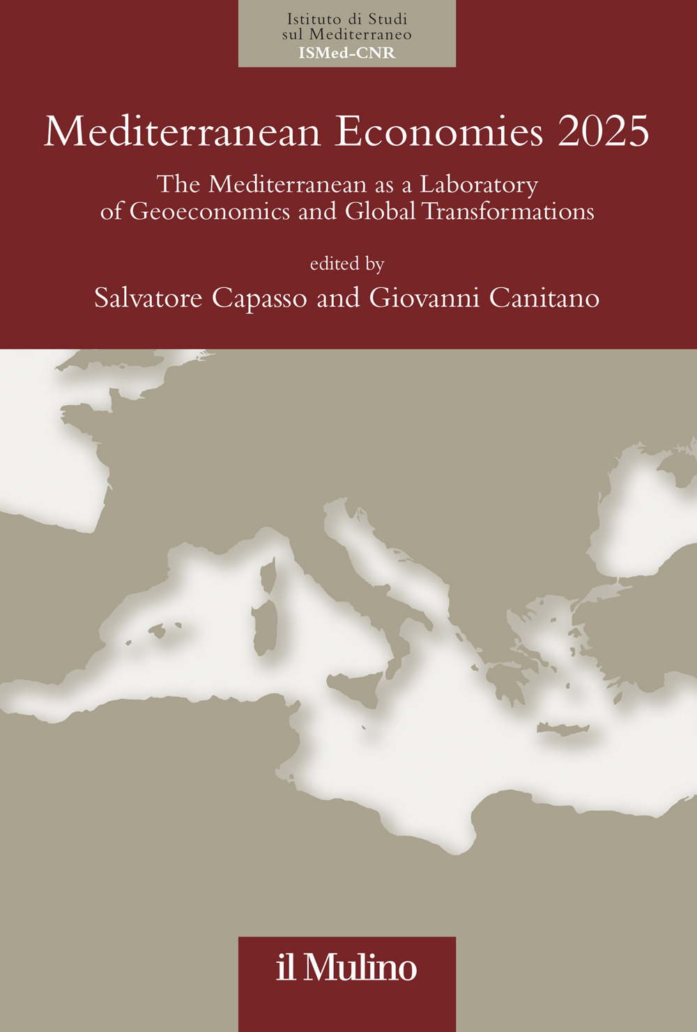 Mediterranean economies 2025. The mediterranean as a laboratory of geoeconomics and global transformations