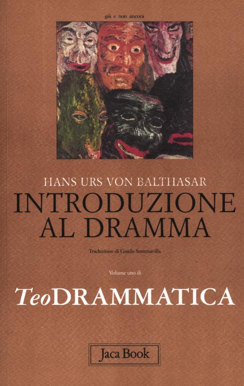 Teodrammatica. Vol. 1: Introduzione al dramma