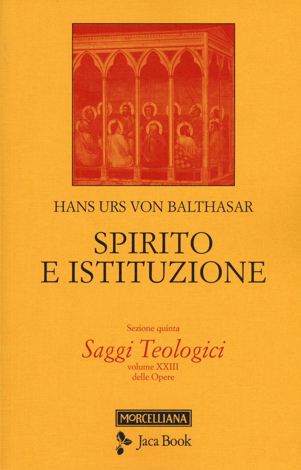 Saggi teologici. Vol. 5: Spirito e istituzione