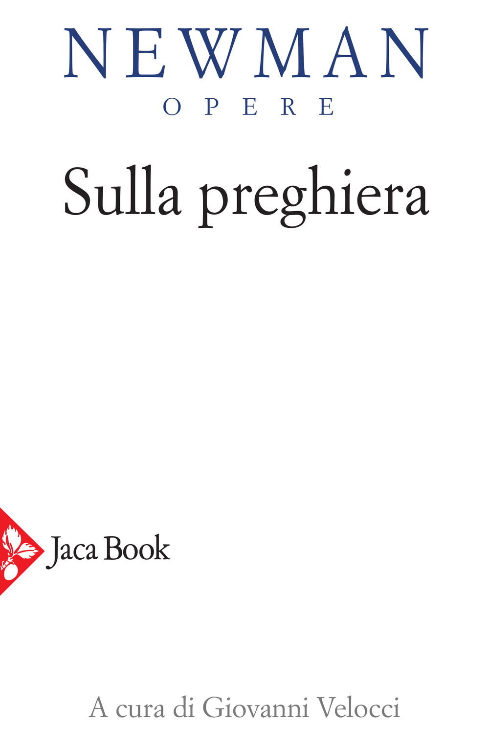 Opere. Vol. 8: Sulla preghiera