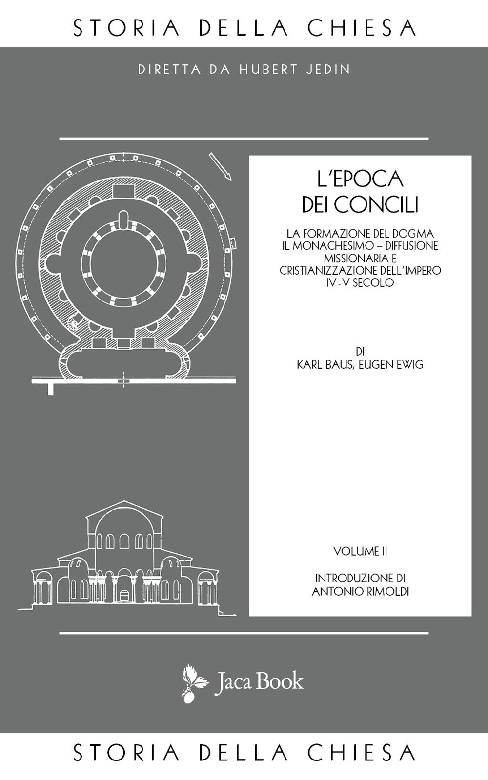 Storia della Chiesa. Vol. 2: L' Epoca dei Concili (IV-V secolo)