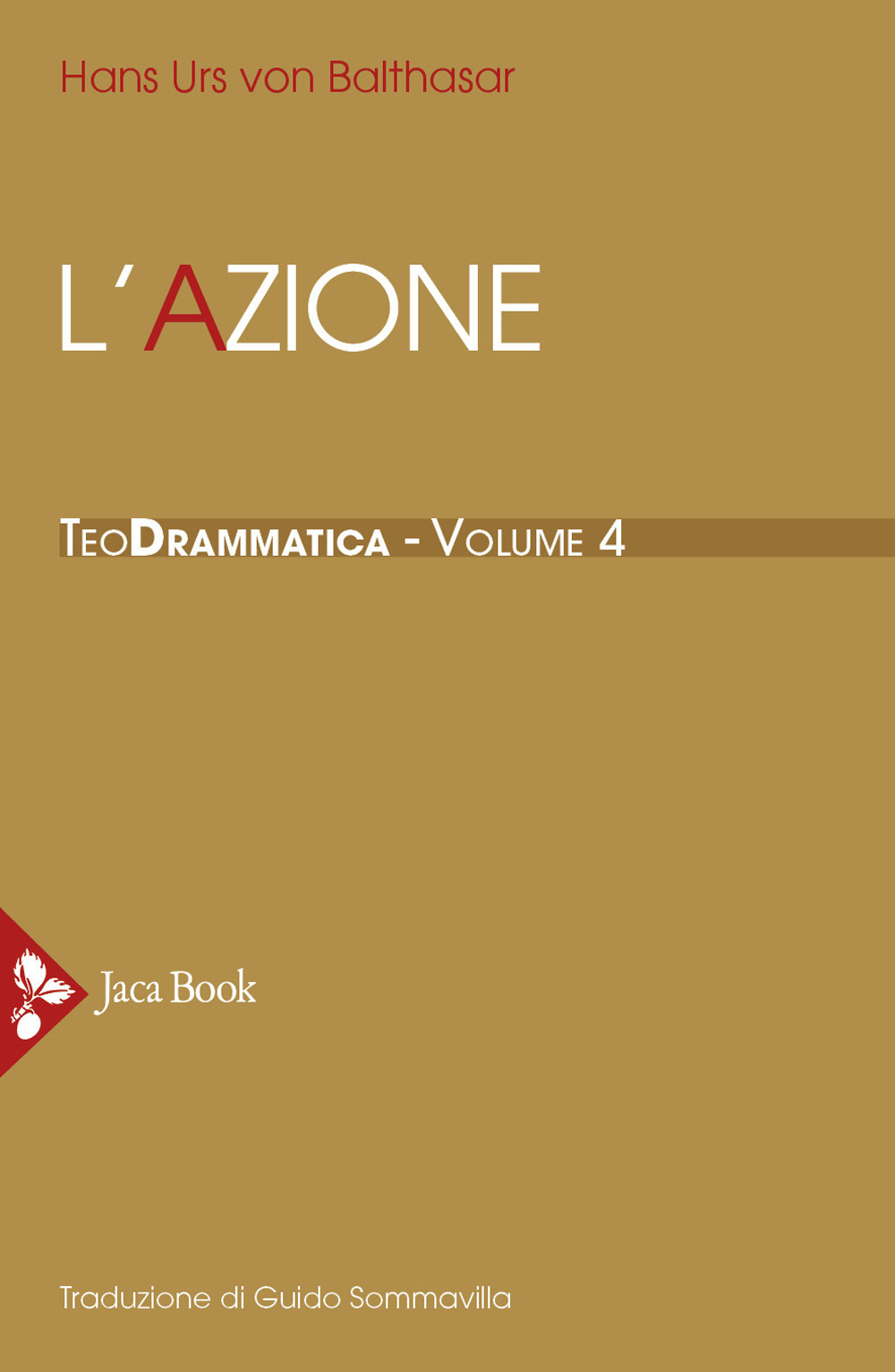 Teodrammatica. Vol. 4: L' azione