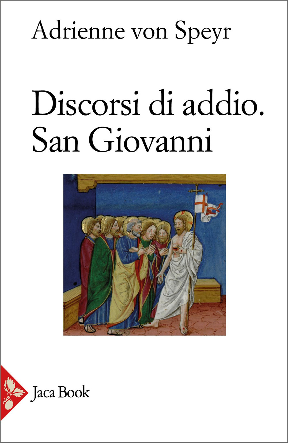 Discorsi di addio. San Giovanni