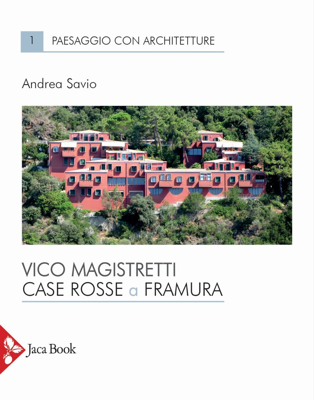 Vico Magistretti. Case rosse a Framura