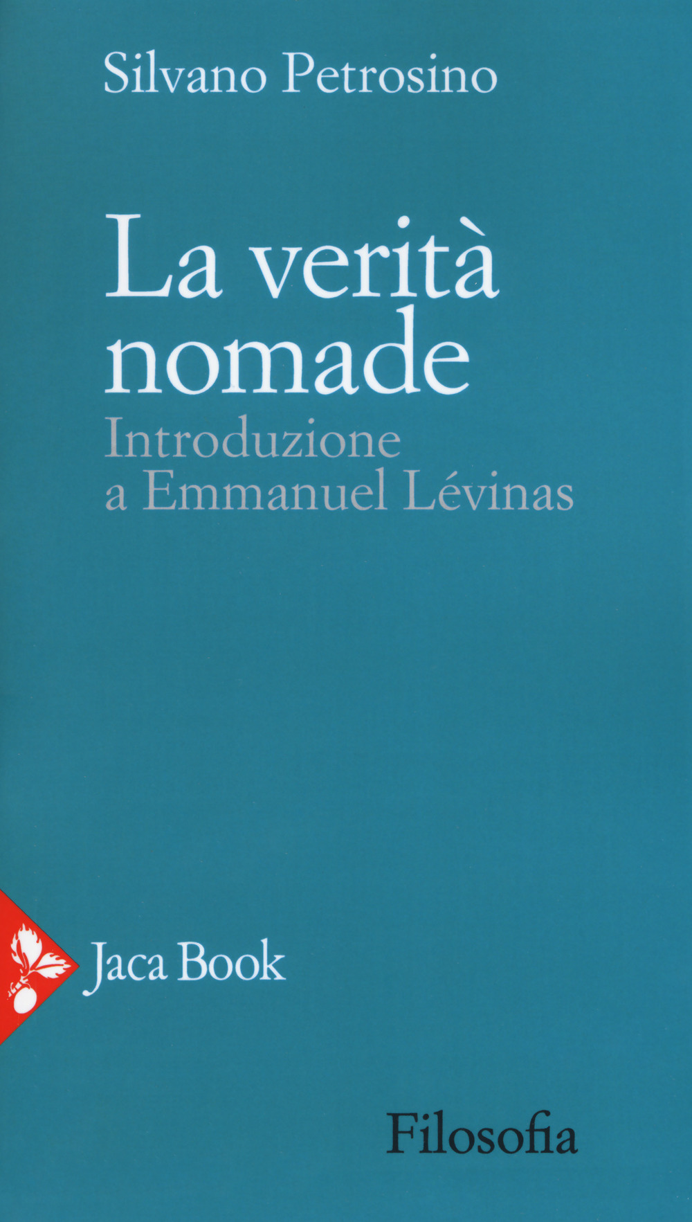 La verità nomade. Introduzione a Emmanuel Lévinas