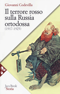 TERRORE ROSSO SULLA RUSSIA ORTODOSSA 1917-1925 di CODEVILLA GIOVANNI