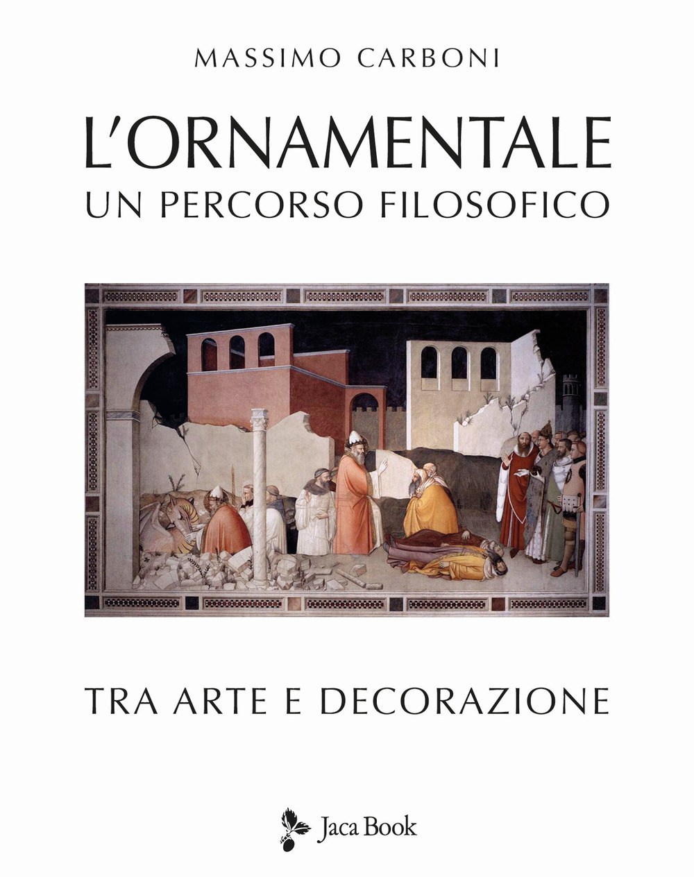 L'ornamentale. Un percorso filosofico tra arte e decorazione. Nuova ediz.