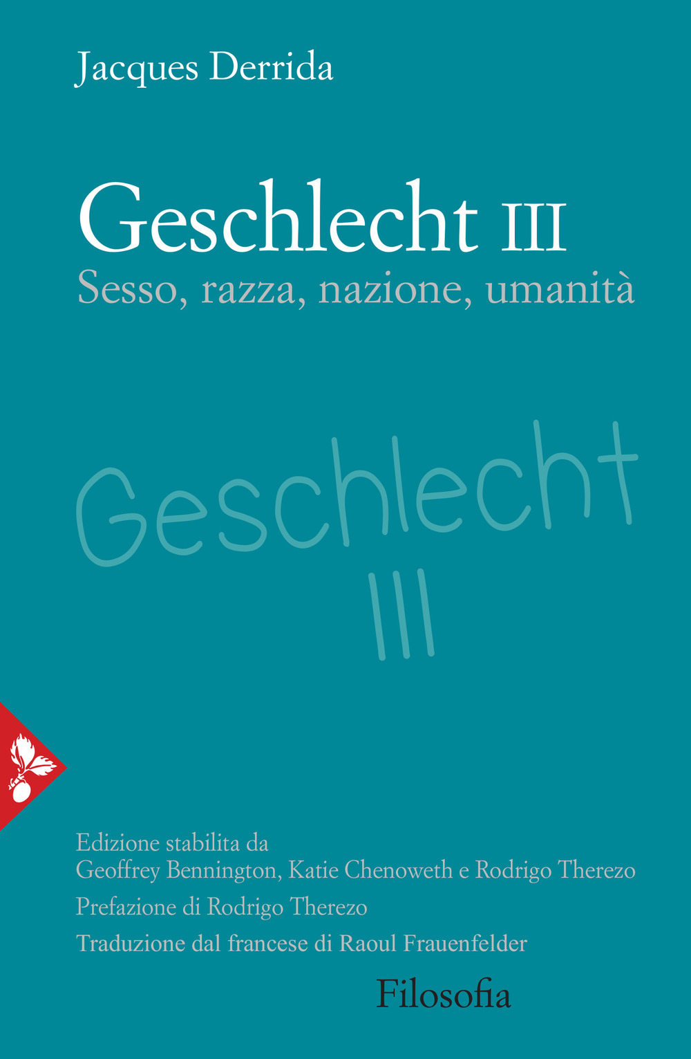 Geschlecht III. Sesso, razza, nazione, umanità