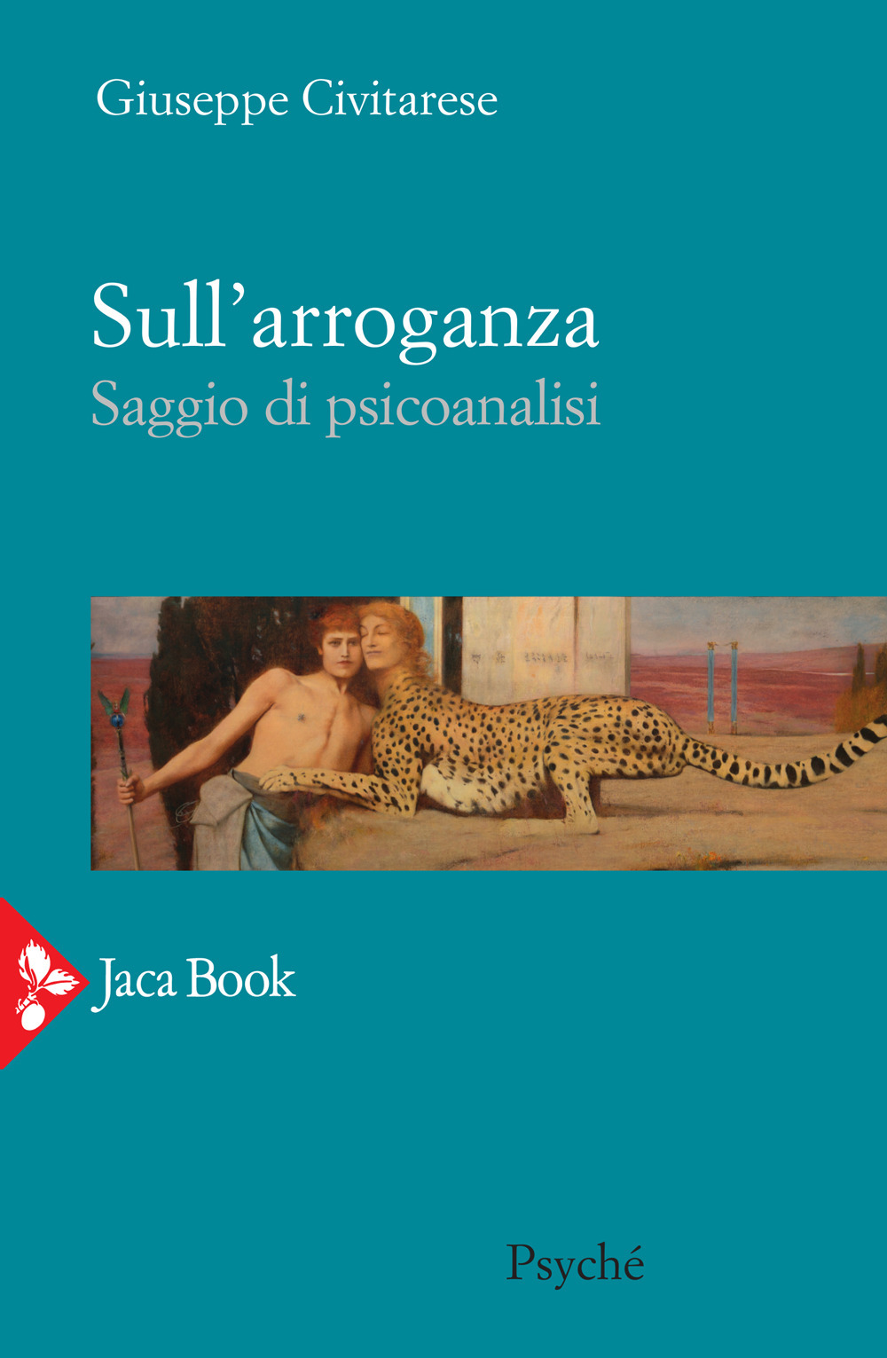 Sull'arroganza. Saggio di psicoanalisi