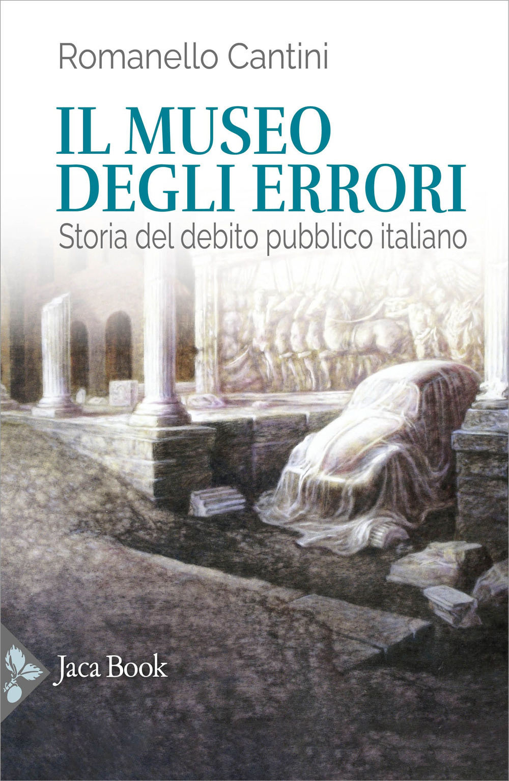 Il museo degli errori. Storia del debito pubblico italiano