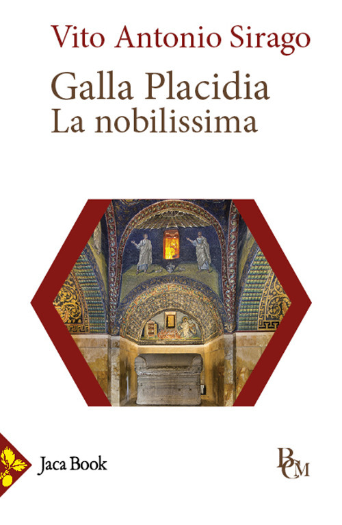 Galla Placidia. La nobilissima