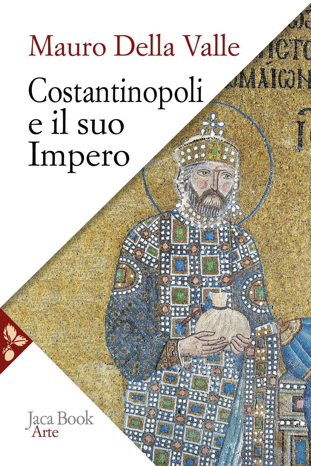 Costantinopoli e il suo impero. Arte, architettura, urbanistica nel millennio bizantino