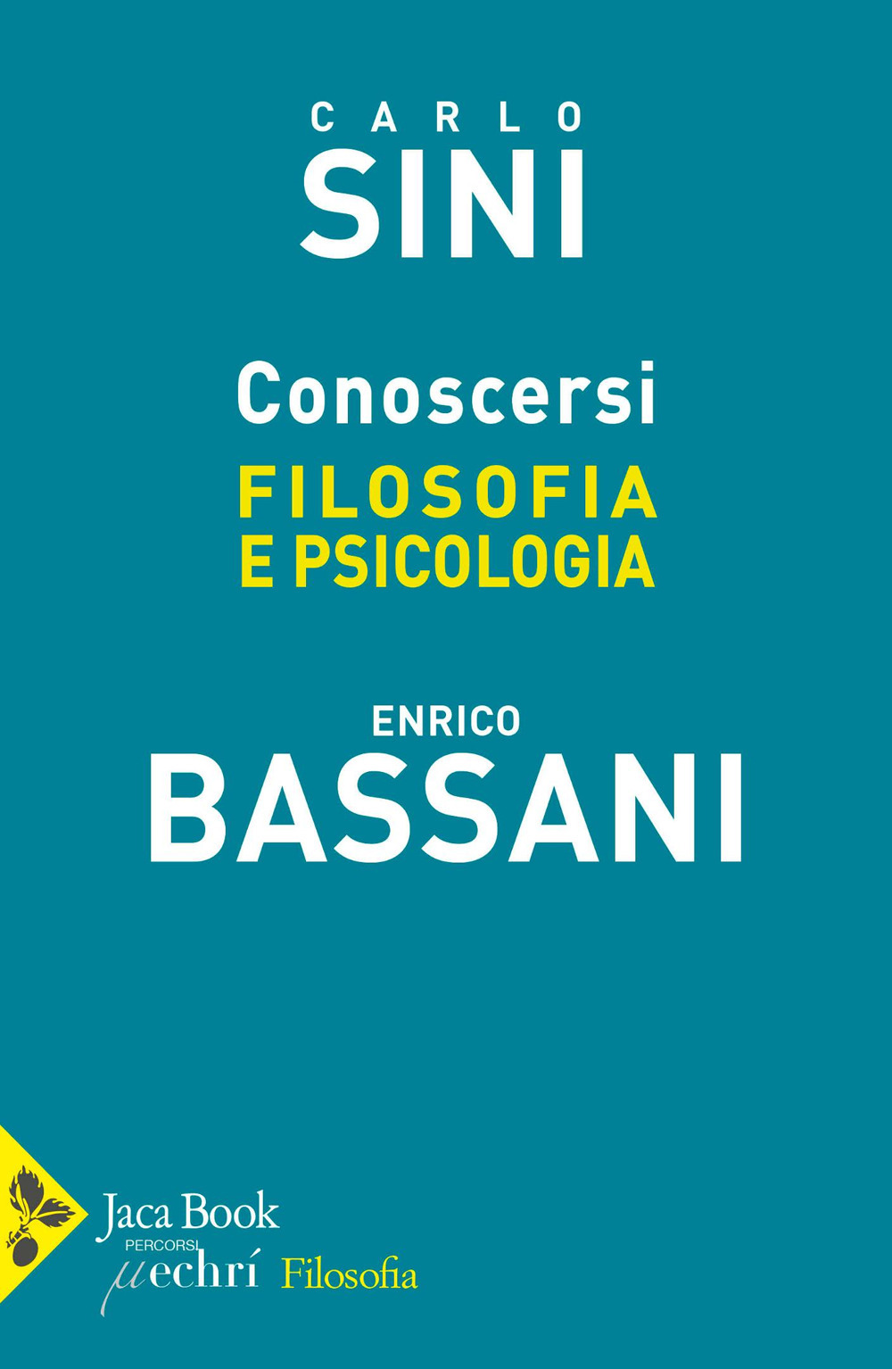 Conoscersi. Filosofia e psicologia
