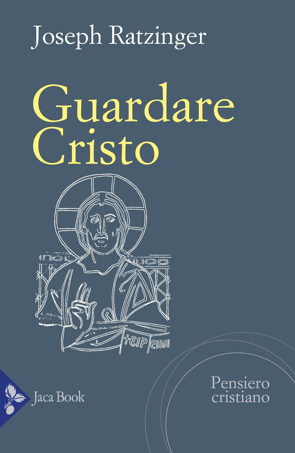 Guardare Cristo