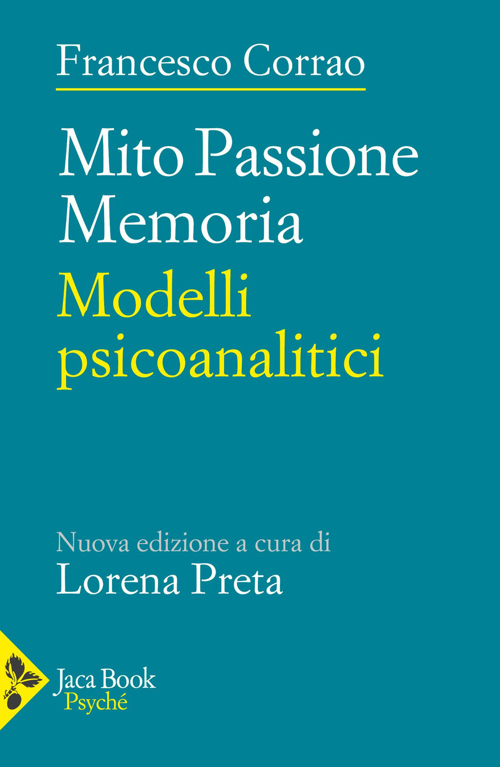 Mito, passione, memoria. Modelli psicoanalitici