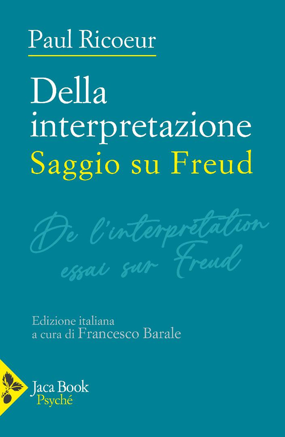 Della interpretazione. Saggio su Freud