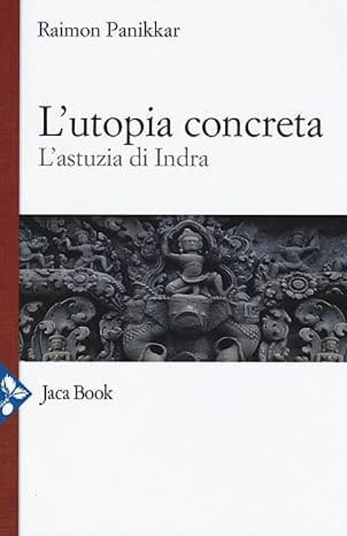 L'utopia concreta. L'astuzia di Indra
